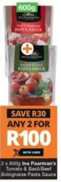 Checkers Ina Paarman's Tomato & Basil/Beef Bolognaise Pasta Sauce 2x600g offer