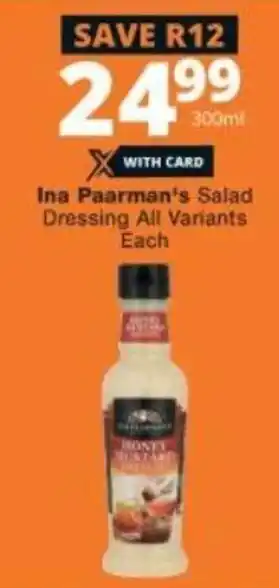 Checkers Ina Paarman's Salad Dressing All Variants 300ml offer