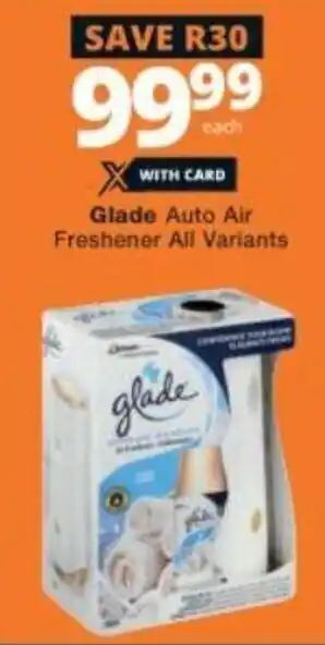 Checkers Glade Auto Air Freshener All Variants offer