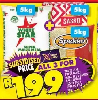 Shoprite WHITE STAR SUPER MAIZE MEAL 5kg + SASKO CAKE WHEAT FLOUR 5kg + SPEKKO RICE 5kg offer