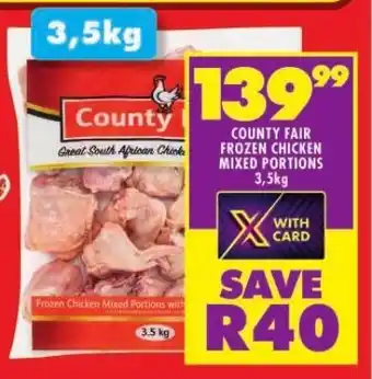 Shoprite COUNTY FAIR FROZEN CHICKEN MIXED PORTIONS 3,5kg offer