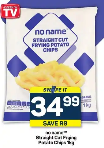 Pick n Pay Hypermarket no name Straight Cut Frying Potato Chips 1kg offer