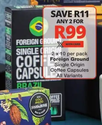 Checkers 2 x 10 per pack Foreign Ground Single Origin Coffee Capsules All Variants offer