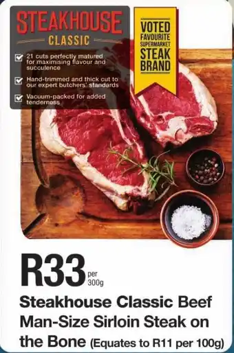 Checkers Steakhouse Classic Beef Man-Size Sirloin Steak on the Bone offer