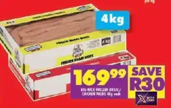Shoprite BIG NICK FROZEN BRAAI/ CHICKEN WORS 4kg each offer