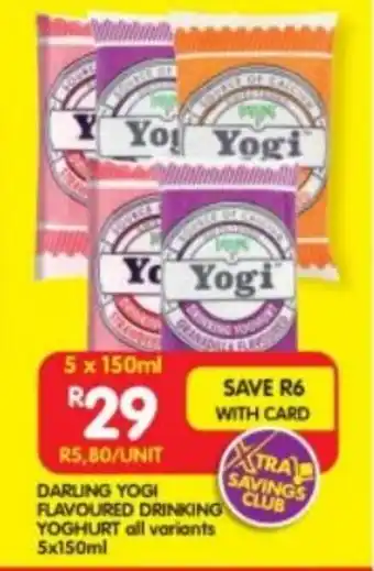 Shoprite DARLING YOGI FLAVOURED DRINKING YOGHURT all variants 5x150ml offer