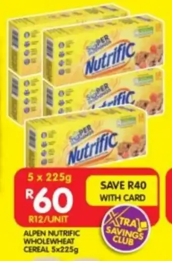 Shoprite ALPEN NUTRIFIC WHOLEWHEAT CEREAL 5x225g offer