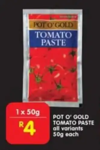 Shoprite POT O' GOLD TOMATO PASTE all variants 50g each offer