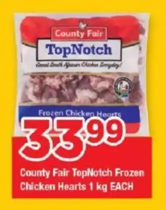 County Fair TopNotch Frozen Chicken Hearts 1kg EACH
