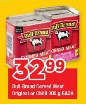 OK Grocer Bull Brand Corned Meat Original or Chilli 300 g EACH offer