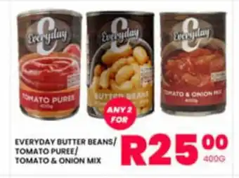 Take 'n Pay EVERYDAY BUTTER BEANS/ TOMATO PUREE! TOMATO & ONION MIX offer