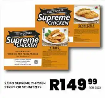 Take 'n Pay 2.5KG SUPREME CHICKEN STRIPS OR SCHNITZELS offer