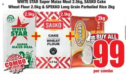 Boxer WHITE STAR Super Maize Meal 2.5kg, SASKO Cake Wheat Flour 2.5kg & SPEKKO Long Grain Parboiled Rice 2kg offer
