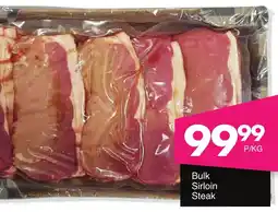 Save Bulk Sirloin Steak offer