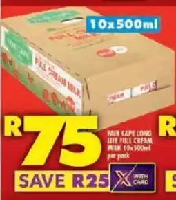 Shoprite FAIR CAPE LONG LIFE FULL CREAM MILK 10x500ml per pack offer
