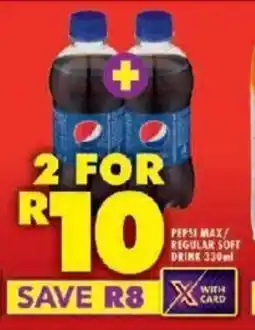 Shoprite PEPSI MAX/ REGULAR SOFT DRINK 330ml offer