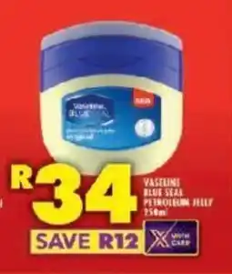 Shoprite VASELINE BLUE SEAL PETROLEUM JELLY 250ml offer