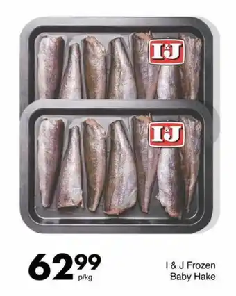 Save I & J Frozen Baby Hake offer