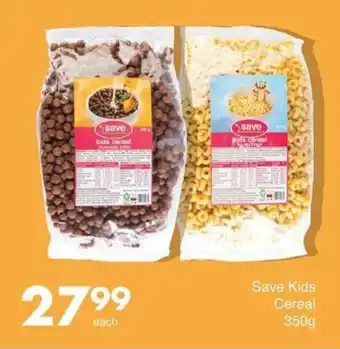 Save Save Kids Cereal 350g offer