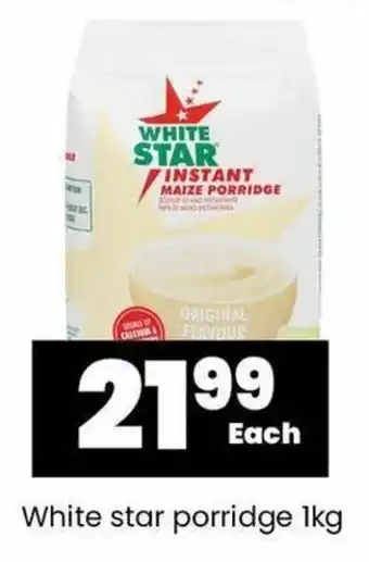 Super Save White star porridge 1kg offer