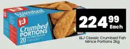 Super Save I&J Classic Crumbed Fish Mince Portions 2kg offer