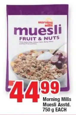 Morning Mills Muesli Asstd. 750g EACH