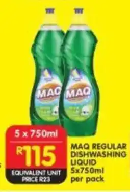 Shoprite MAQ REGULAR DISHWASHING LIQUID 5x750ml per pack offer