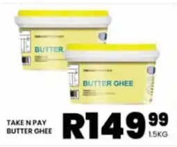 Take 'n Pay TAKE N PAY BUTTER GHEE offer
