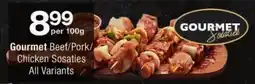 Checkers Gourmet Beef/Pork/ Chicken Sosaties All Variants offer