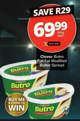 Checkers Clover Butro Full Fat Modified Butter Spread offer