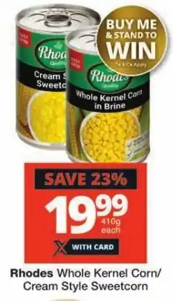 Rhodes Whole Kernel Corn/ Cream Style Sweetcorn
