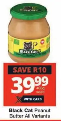 Checkers Black Cat Peanut Butter All Variants offer