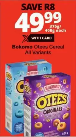 Checkers Bokomo Otees Cereal All Variants offer