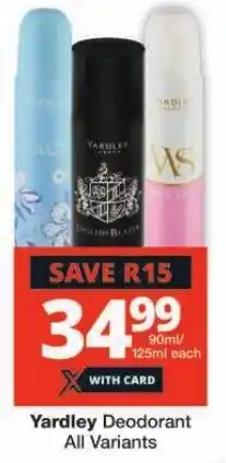 Checkers Yardley Deodorant All Variants offer