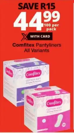 Checkers Comfitex Pantyliners All Variants offer