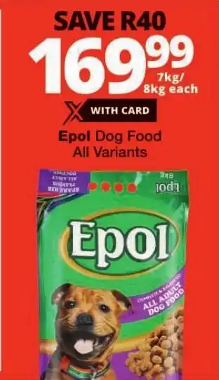 Checkers Epol Dog Food All Variants offer