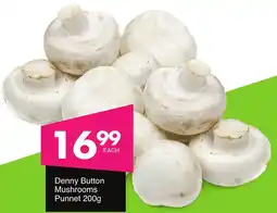 Denny Button Mushrooms Punnet 200g