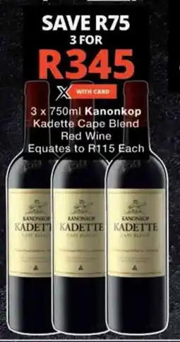 Checkers 3 x 750ml Kanonkop Kadette Cape Blend Red Wine offer