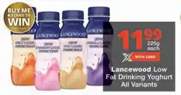 Checkers Lancewood Low Fat Drinking Yoghurt All Variants offer