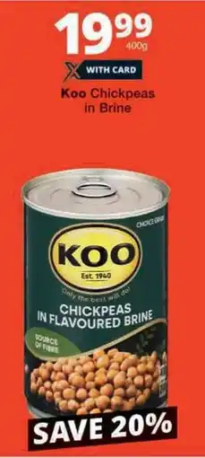 Checkers Koo Chickpeas in Brine offer