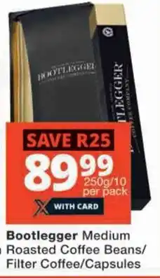 Checkers Bootlegger Medium Roasted Coffee Beans/ Filter Coffee/Capsules offer