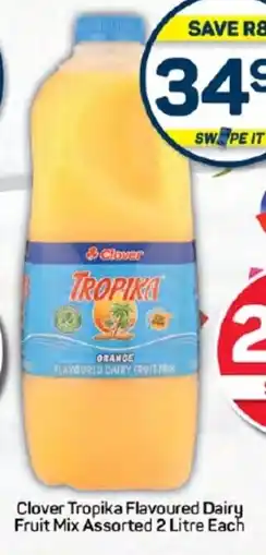 Pick n Pay Hypermarket Clover Tropika Flavoured Dairy Fruit Mix Assorted 2 Litre Each offer