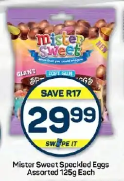 Pick n Pay Hypermarket Mister Sweet Speckled Eggs Assorted 125g Each offer