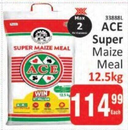 ACE Super Maize Meal 12.5kg offer at KitKat Cash and Carry