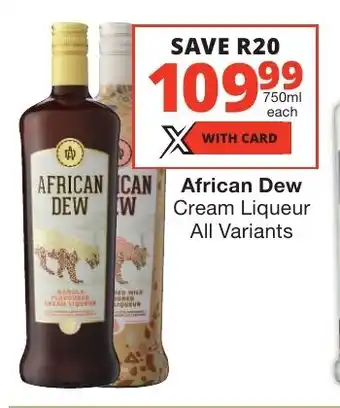 Checkers Liquor Shop African Dew Cream Liqueur All Variants offer