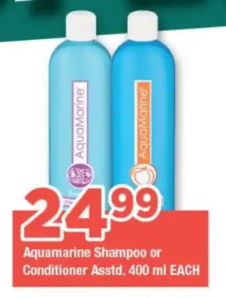 OK Grocer Aquamarine Shampoo or Conditioner Asstd. 400 ml EACH offer