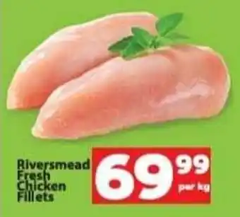 Check Save Riversmead Fresh Chicken Fillets offer