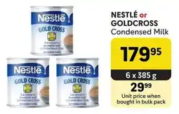 Makro NESTLÉ or GOLDCROSS Condensed Milk offer