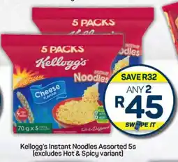 Pick n Pay Hypermarket Kellogg's Instant Noodles Assorted 5s (excludes Hot & Spicy variant) offer