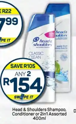 Pick n Pay Hypermarket Head & Shoulders Shampoo, Conditioner or 2in1 Assorted 400ml offer